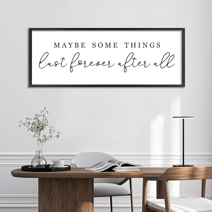 Maybe Some Things Last Forever After All Sign Bedroom Wall Decor Above Bed | 40x15 Black Rustic Wood Frame, Farmhouse Romantic Wall Art, Master Bedroom Decor, Wedding Idea for Couples, Ready to Hang
