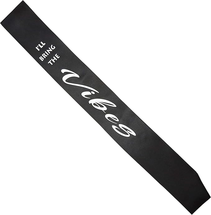 Funky Junque Bridal Sash Bachelorette Party Bridal Shower Gift - I'll Bring The - Vibes (Black/White)