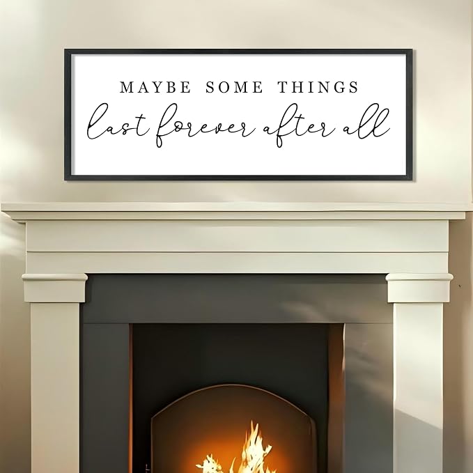 Maybe Some Things Last Forever After All Sign Bedroom Wall Decor Above Bed | 40x15 Black Rustic Wood Frame, Farmhouse Romantic Wall Art, Master Bedroom Decor, Wedding Idea for Couples, Ready to Hang