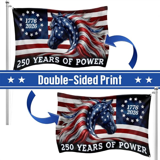 American Flag-250 Years of Power Flag, 1776 2026 Patriotic Horse Grommet Flag, 5x8 ft., Flag Only-USA Premium Polyester