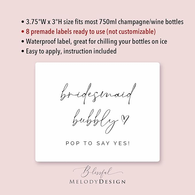 Bridesmaid Bubbly - Set of 8 Waterproof Champagne Bottle Labels, Proposal Idea for Bridesmaids, Maid of Honor & Matron of Honor