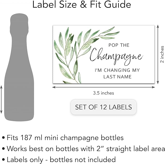 POP The Champagne I’m Changing My Last Name Labels ● Set of 12 ● Bachelorette Party Bridal Shower Bride Squad Mini Champagne Bottle Labels Wine Label Alternative to Cards Shirts (Greenery)