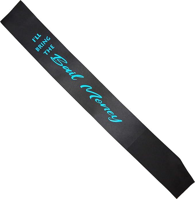 Funky Junque Bridal Sash Bachelorette Party Bridal Shower Gift - I'll Bring The - Bail Money (Black/Aqua)