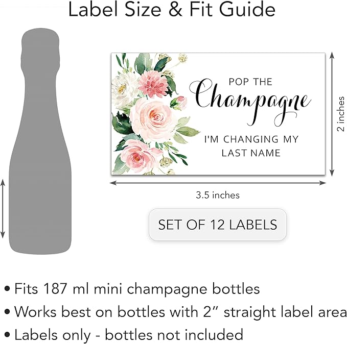 POP The Champagne I’m Changing My Last Name Labels ● Set of 12 ● Bachelorette Party Bridal Shower Bride Squad Mini Champagne Bottle Labels Wine Label Alternative to Cards Shirts (Blush Floral)