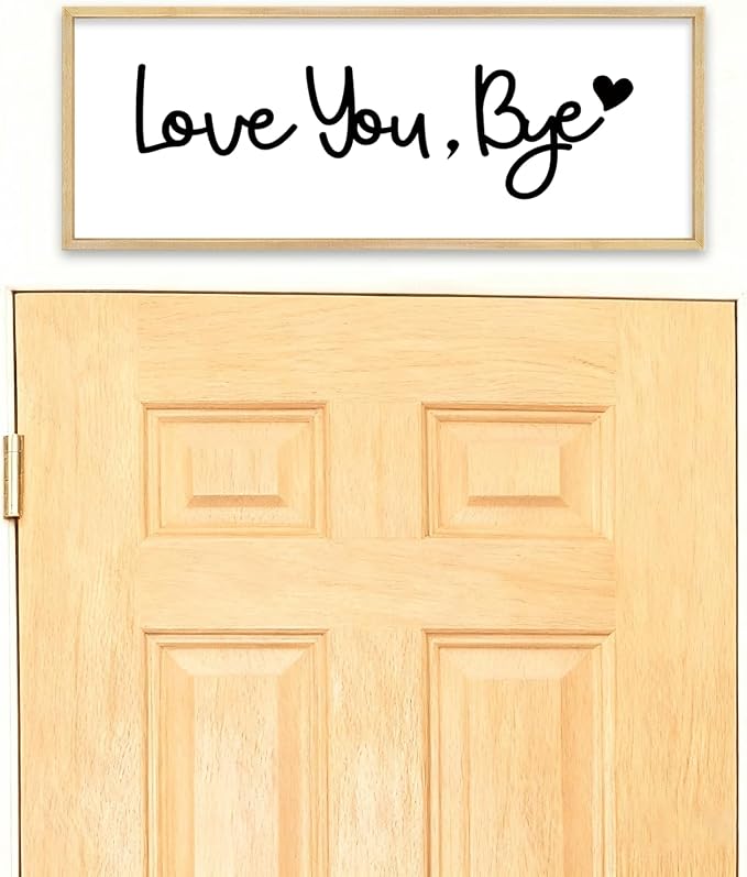 YWJKWLGS Love You Bye Wall Decor Above Door, Entryway Door Sign for Mudroom | Farmhouse Rustic Natural Wood Framed, 32x12 Inches, Living Room, Farewell Wall Art, Last Thing They See Leaving Home
