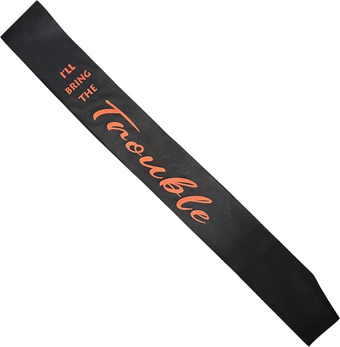 Funky Junque Bridal Sash Bachelorette Party Bridal Shower Gift - I'll Bring The - Trouble (Orange)