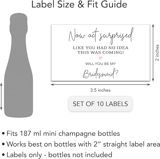 Bridesmaid Mini Champagne Labels, Funny Bridesmaid Proposal, Now Act Surprised Will You Be My Maid of Honor Ask Bridal Party Ask Bridesmaid Wine Stickers Bride Tribe Label (10 Pack)