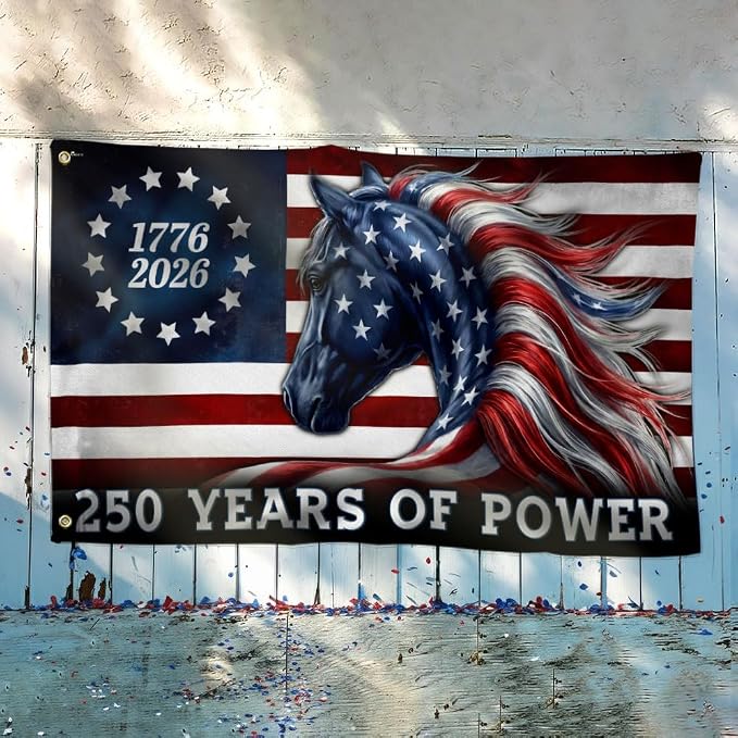 American Flag-250 Years of Power Flag, 1776 2026 Patriotic Horse Grommet Flag, 5x8 ft., Flag Only-USA Premium Polyester