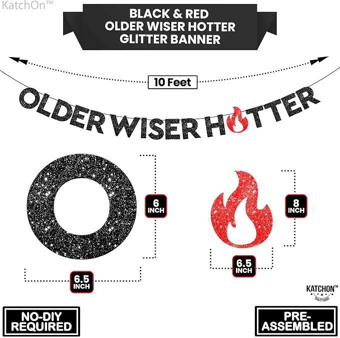 KatchOn Glitter Older Wiser Hotter Birthday Decorations - No DIY, 10 Feet | Older Wiser Hotter Banner for Birthday Decorations | Happy Birthday Banner for men, Women | Funny Bday Decorations
