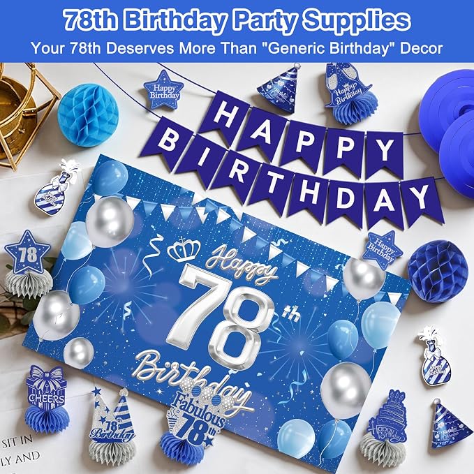 Happy Birthday Party Decoration Set: Including Birthday Banner Backdrop, Party Table Centerpieces and Hanging Swirl Party Streamers, Birthday Decor Suppliers for Men and Women (Blue, 78th Birthday)