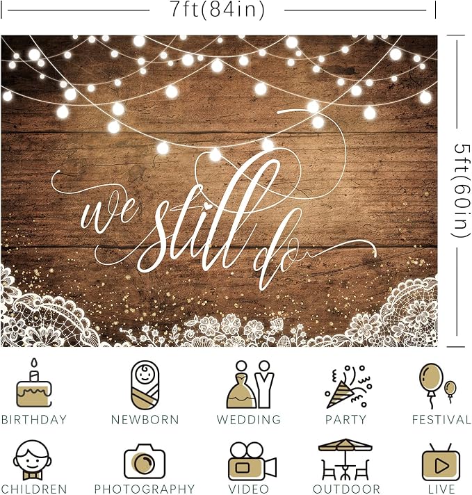 We Still Do Backdrop Rustic Wooden Floor Lights Lace Wedding Anniversary Party Decorations Photography Background Engagement Vow Renewal Bachelorette Supplies Banner Photo Booth Props 7x5ft