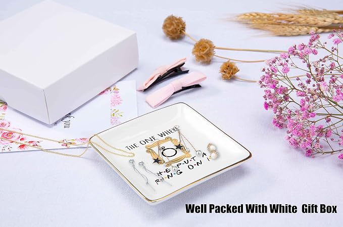 Topthink Engagement Gift-Bride to Be-Newly Engaged-Fun Wedding Gift-The One Where He Put A Ring On It-Jewelry Holder Ring Dish Trinket Box Tray-Friends TV Show
