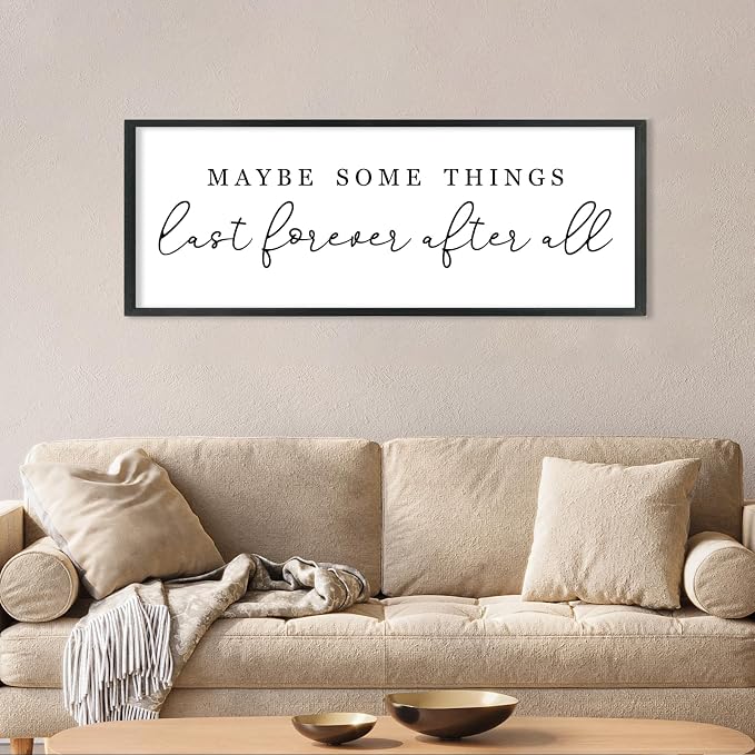 Maybe Some Things Last Forever After All Sign Bedroom Wall Decor Above Bed | 40x15 Black Rustic Wood Frame, Farmhouse Romantic Wall Art, Master Bedroom Decor, Wedding Idea for Couples, Ready to Hang