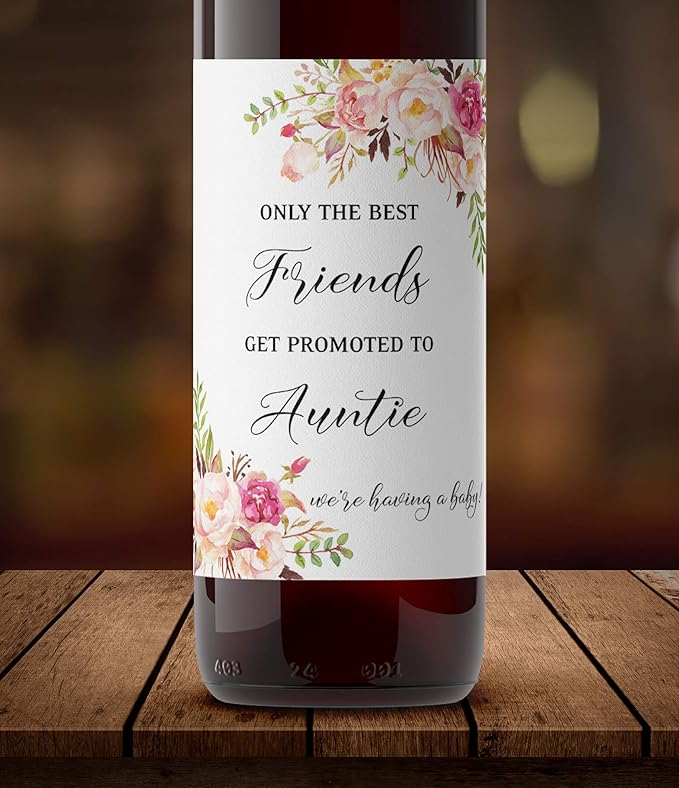 FAMILY & FRIENDS Pregnancy Announcement Wine Labels ● SET of 6 ● 2 Best SISTERS + 4 Best FRIENDS Get Promoted to AUNTIE Label, Baby Reveal Card alternative, Waterproof (Floral)