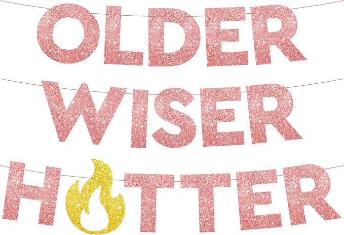 KatchOn, Glitter Older Wiser Hotter Banner - No DIY, 10 Feet | Rose Gold Birthday Banner, Birthday Decorations For Adult Women | 30th 40th 60th 70th 50th Birthday Decorations Sign