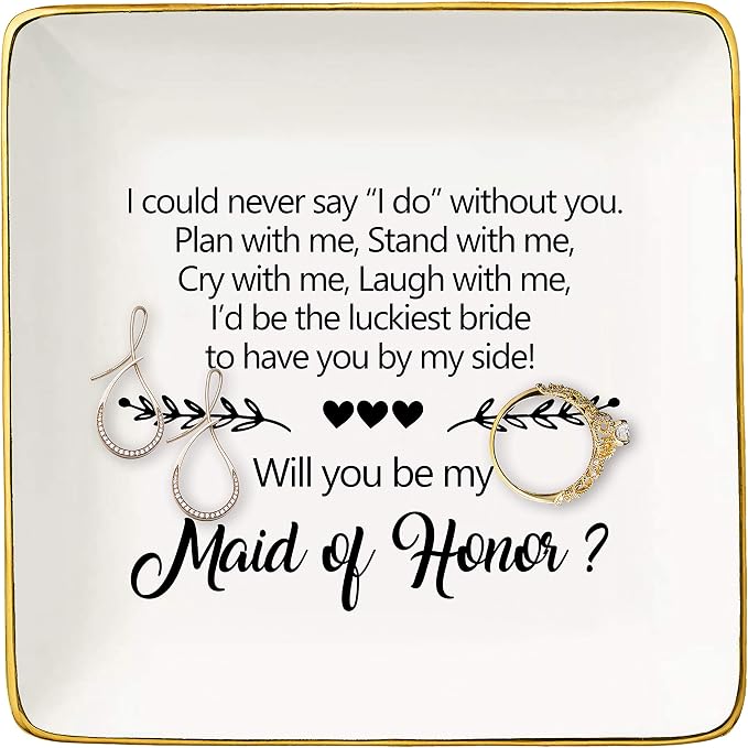 I Could Never Say I Do Without You,Will You Be My Maid Of Honor,Bridesmaid Gift,Bridal Shower Gift,Bachelorette Party ,Gift For Sister Friends Women,Ceramic Jewelry Holder Ring Dish Trinket Box Tray