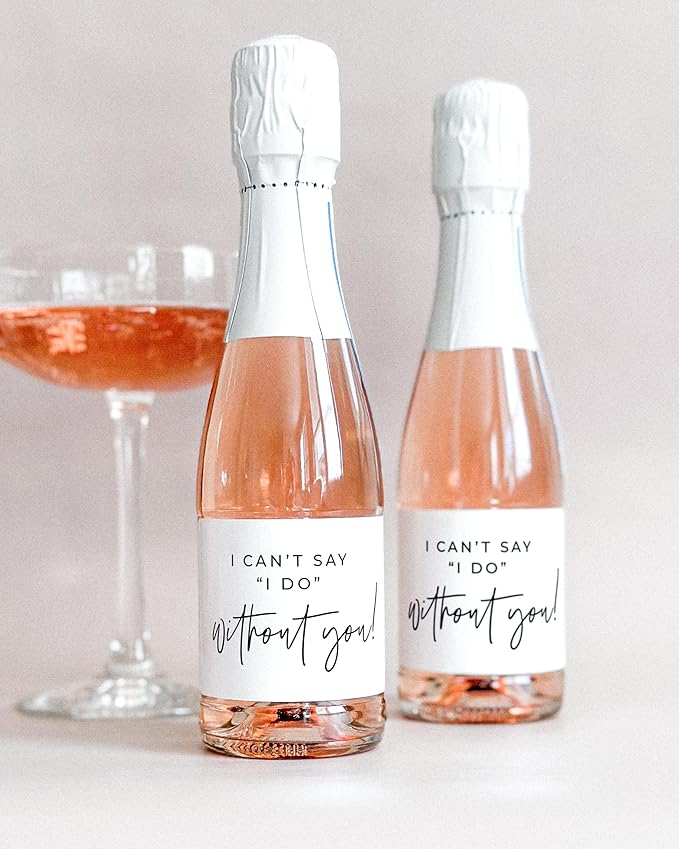 Bridesmaid Proposal Mini Champagne Labels - I Can't Say 'I Do' Without You - Maid of Honor Gift, Bridal Party Proposal Gift - Set of 10 Labels - 187 mL