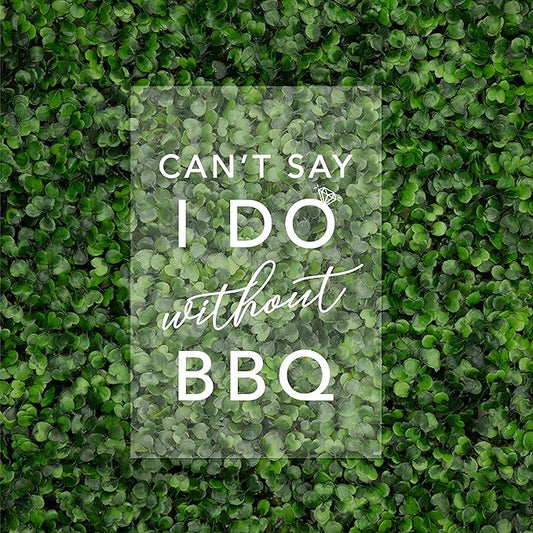 Andaz Press Can't Say I Do Without BBQ Acrylic Sign, 7.5 x 11 Inch, Stand Included, Signage for Wedding, Bridal Shower, Bachelorette, Engagement Party, Food Bar, BBQ Backdrop